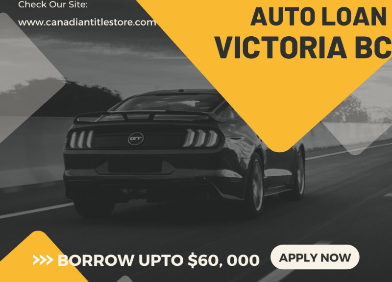 Auto Loan Victoria BC